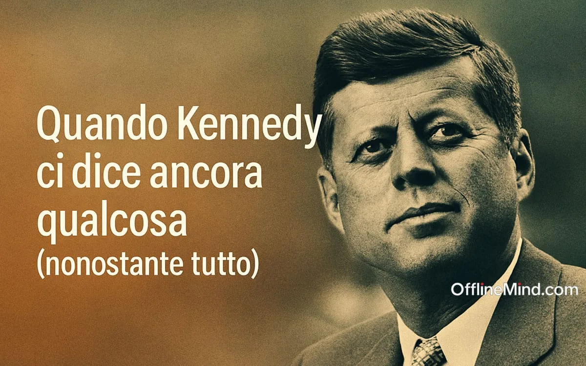 Kennedy oggi: parole ancora vive e scomode