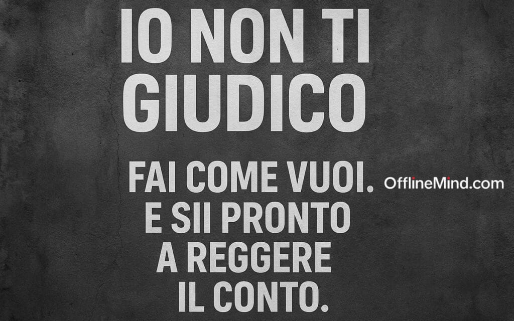 non ti giudico