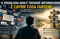 Dal sovraccarico informativo alla decisione: filtrare le informazioni e formulare domande migliori