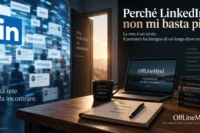 LinkedIn e OffLineMind: dalla rete professionale allo spazio per il pensiero
